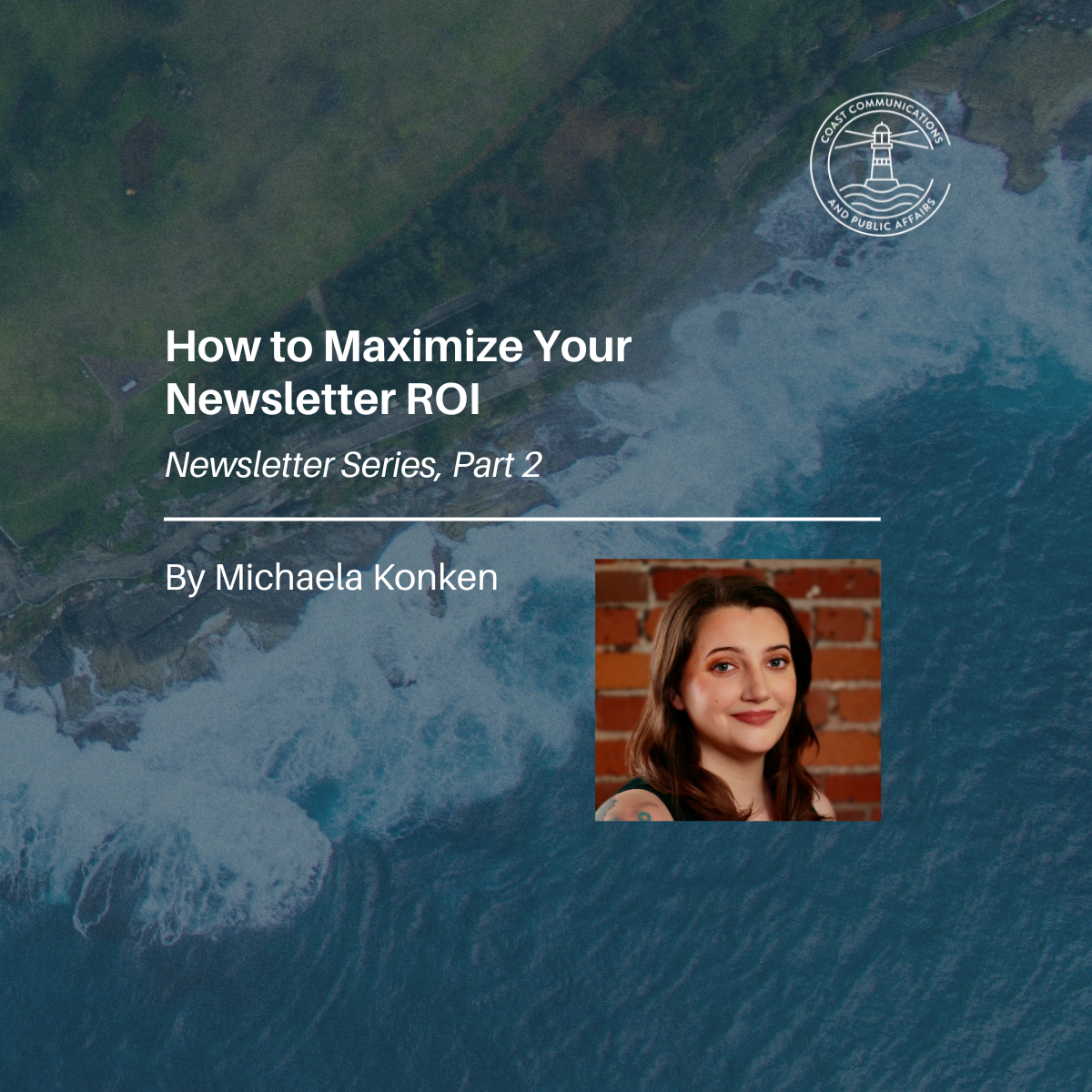 Newsletter Series, Part 2: How to Maximize Your Newsletter ROI – Coast ...